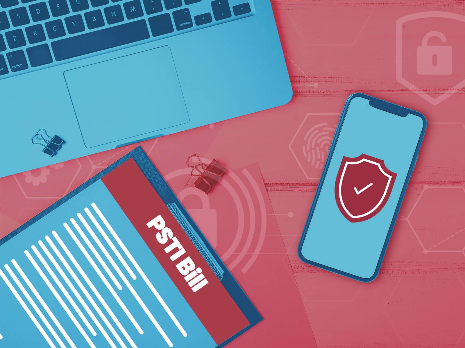 Countdown to the Product Security & Telecommunications Infrastructure (PSTI) Bill