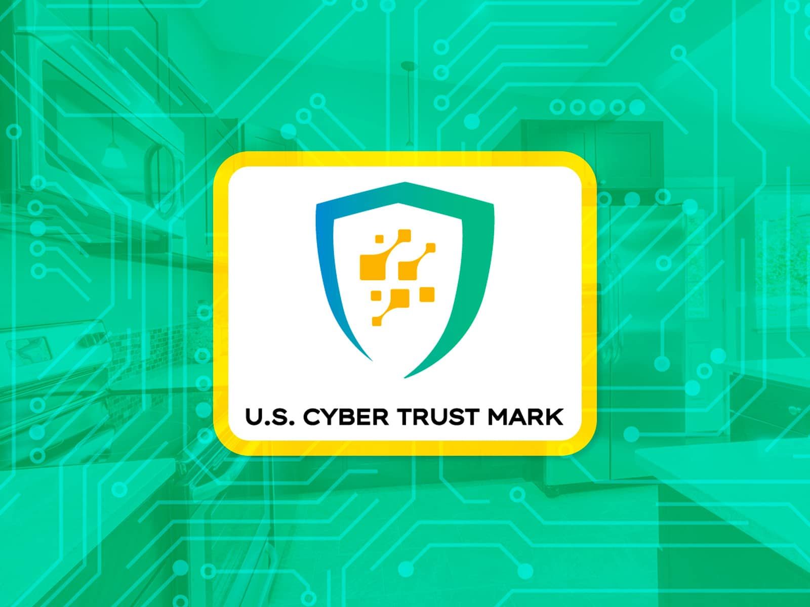 The U.S. Cyber Trust Mark – All You Need to Know