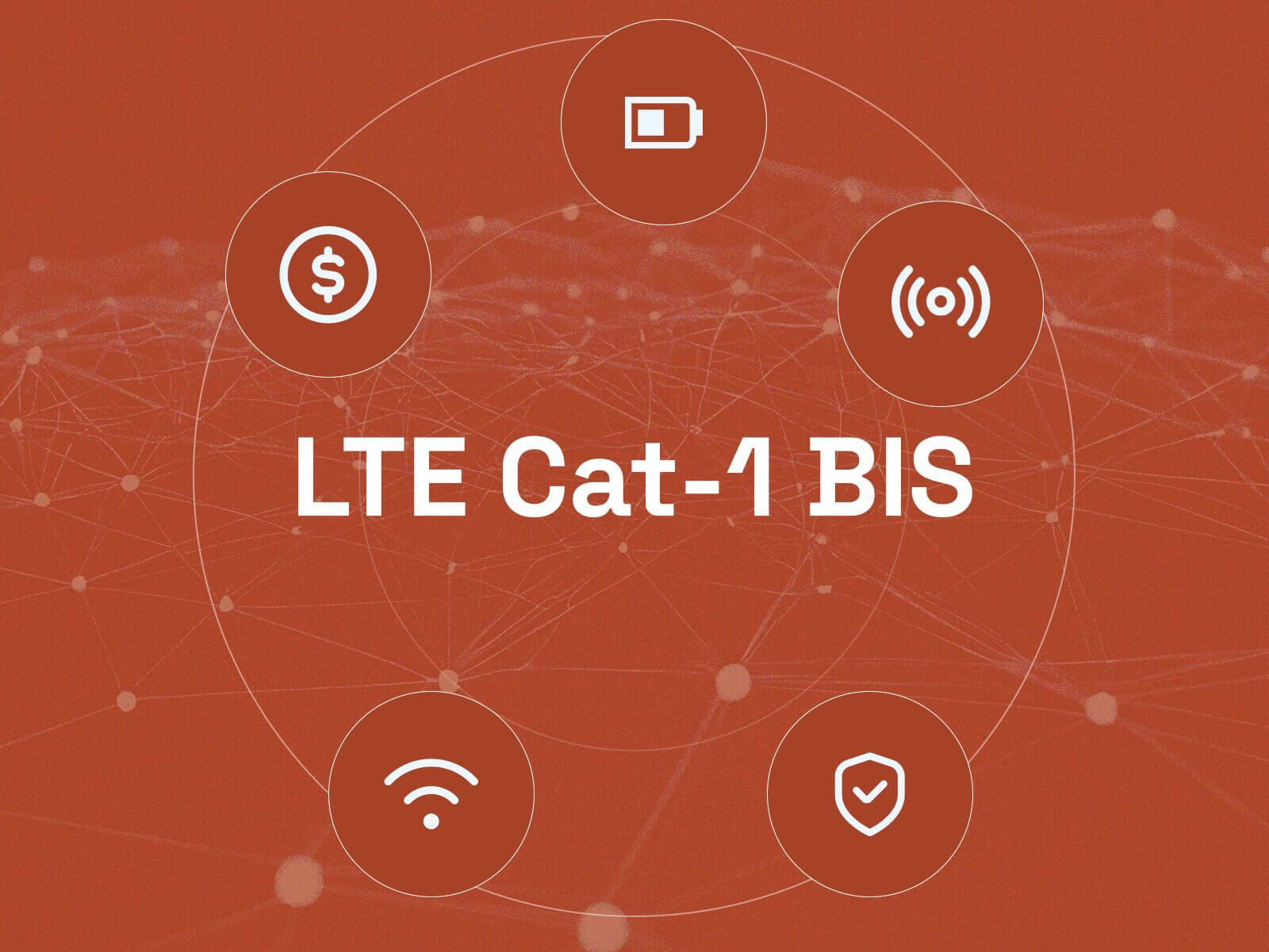 Understanding LTE Cat-1 BIS: The Future of IoT Connectivity